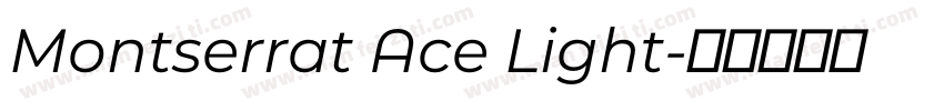 Montserrat Ace Light字体转换
